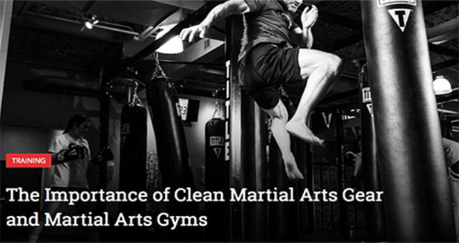 The Importance of Clean Martial Arts Gear and Martial Arts Gyms